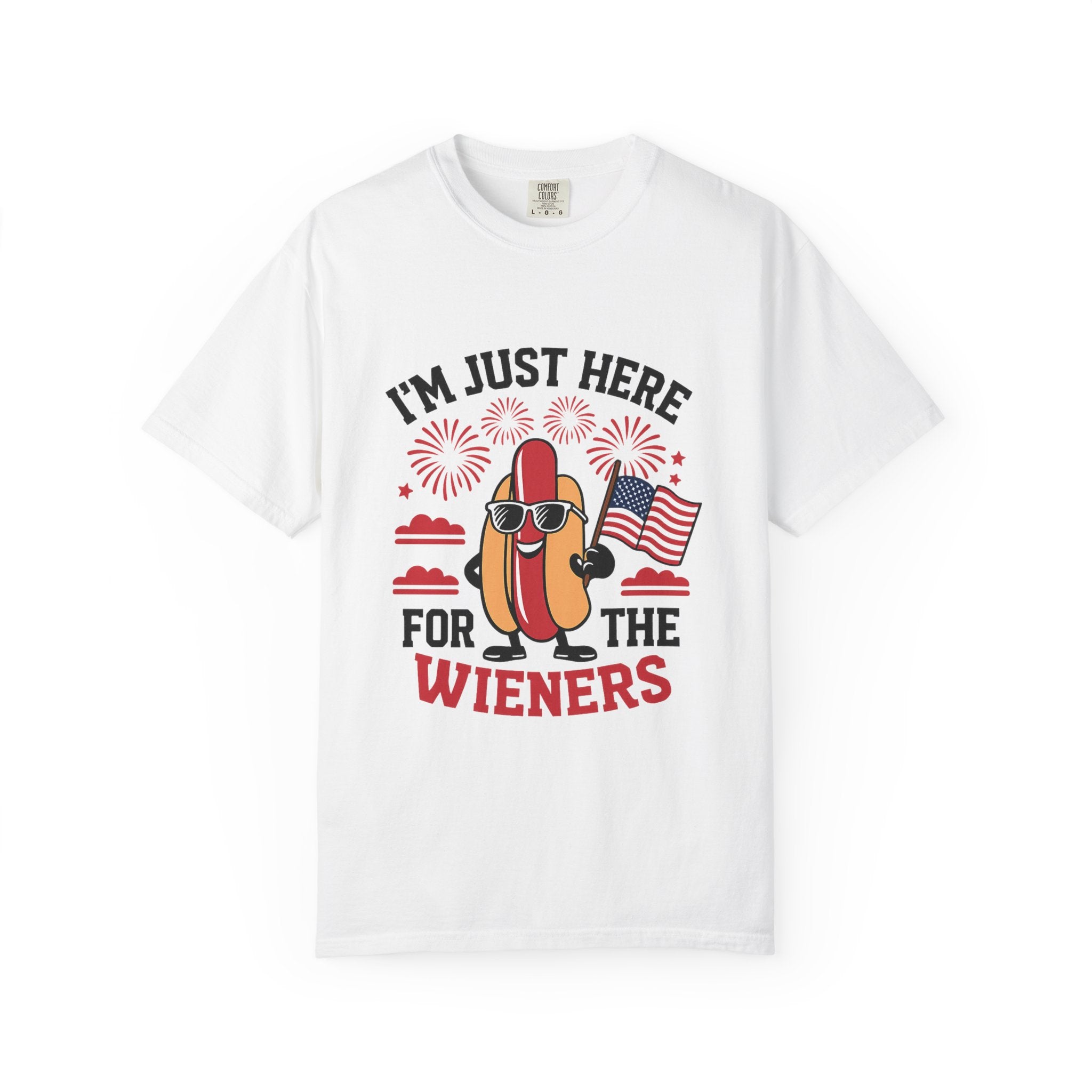 I'm Just Here for the Wieners Hot Dog T-Shirt — Funny 4th of July BBQ Tee
