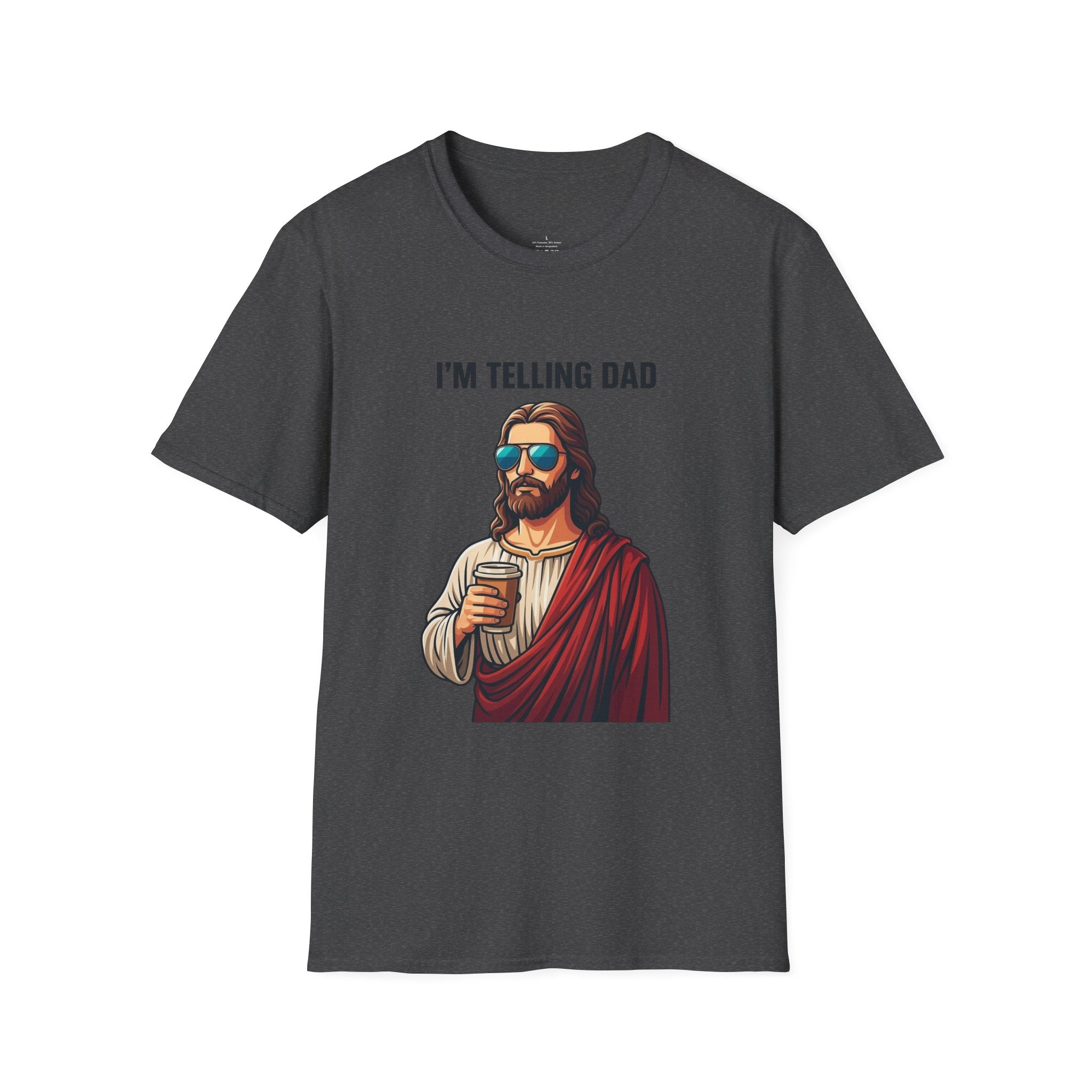 I’m Telling Dad T-Shirt — Funny Jesus Graphic Tee, Christian Humor Gift for Dad & Family Gatherings