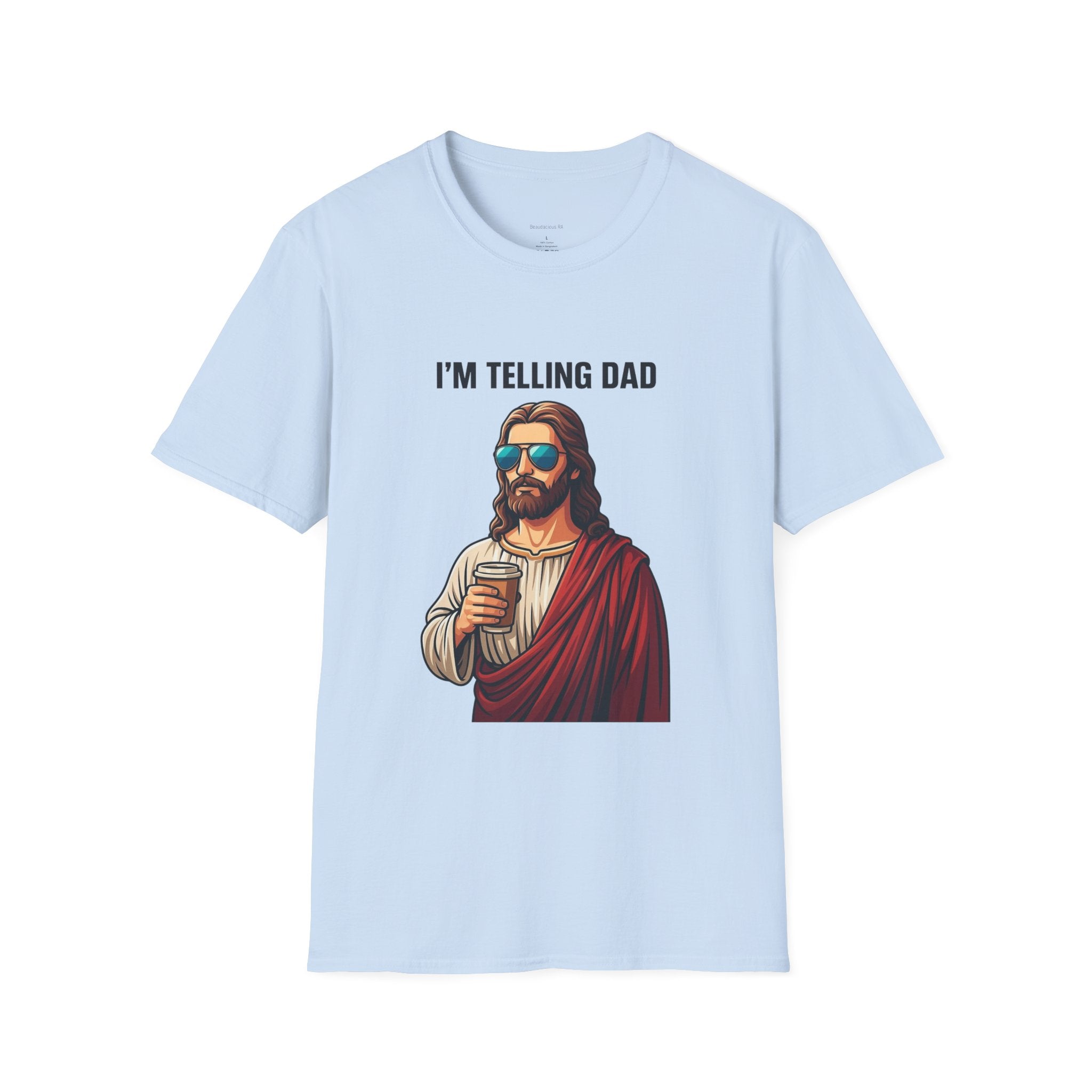 I’m Telling Dad T-Shirt — Funny Jesus Graphic Tee, Christian Humor Gift for Dad & Family Gatherings
